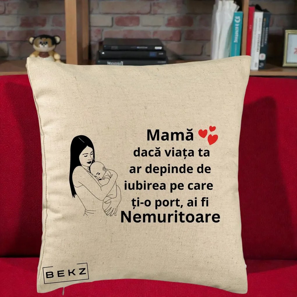 Cadou pentru Mama - Perna Personalizata Mama Nemuritoare Linie, 40x40 cm, Bej, Husa Detasabila, Perna Inclusa, BEKZ®