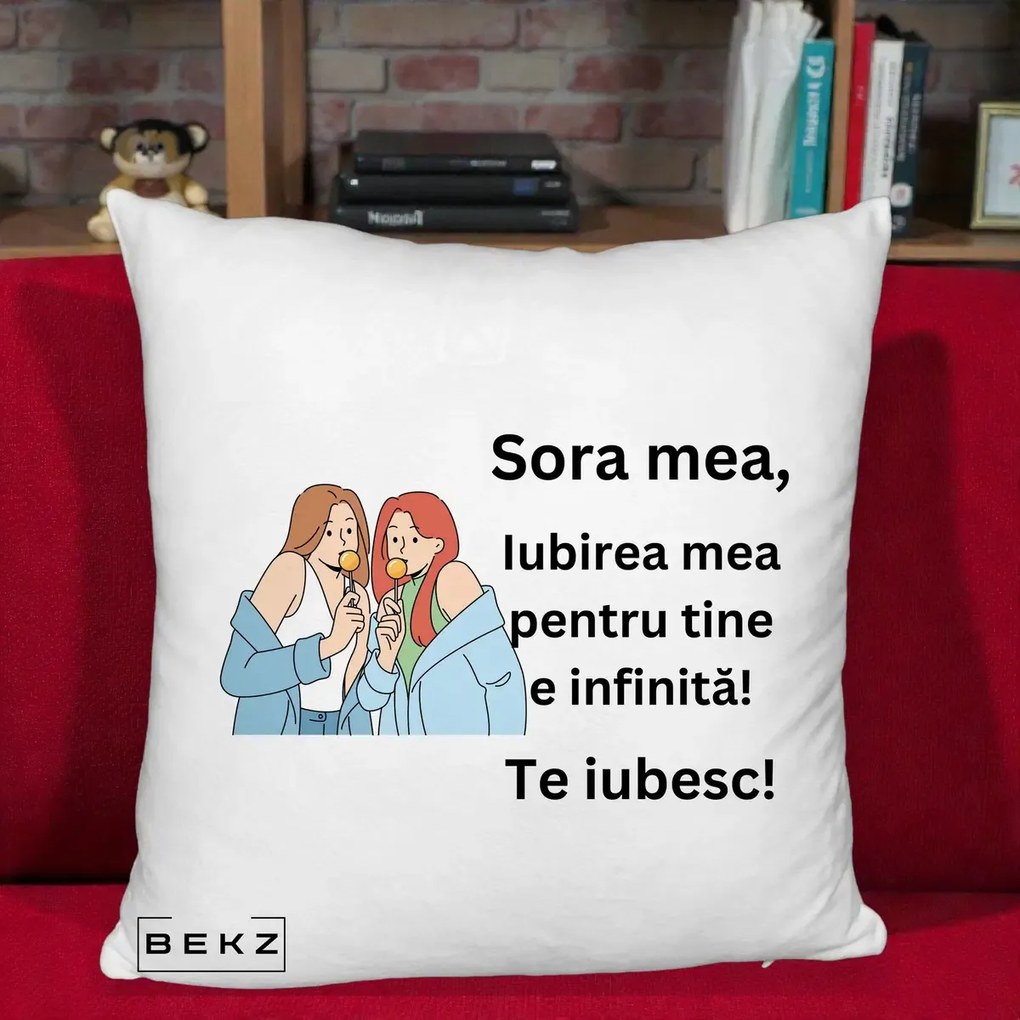 Cadou pentru Sora - Perna Personalizata Sora Mea Te Iubesc Doua Fete cu Acadele, 40x40 cm, Alb Pufos, Husa Detasabila, Perna Inclusa, BEKZ®