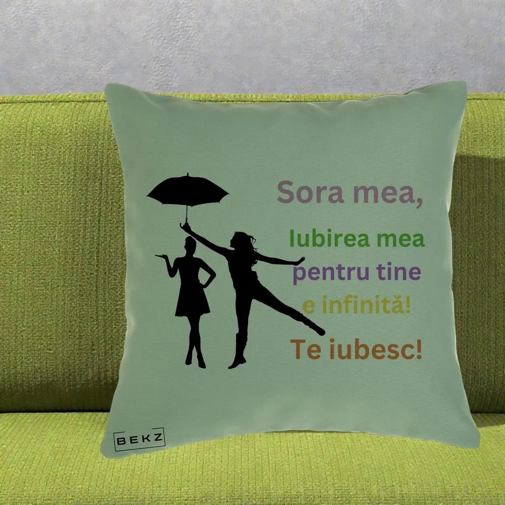 Cadou pentru Sora - Perna Personalizata Sora Mea Te Iubesc Siluete Colorate Umbrela, 40x40 cm, Verde, Husa Detasabila, Perna Inclusa, BEKZ®
