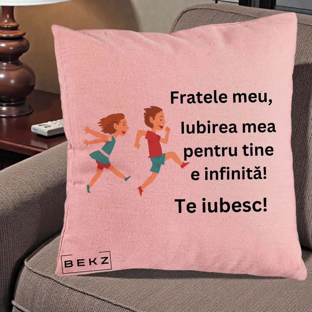 Cadou pentru Frate - Perna Personalizata Fratele Meu Te Iubesc Copii Alergand Colorat, 40x40 cm, Roz, Husa Detasabila, Perna Inclusa, BEKZ®