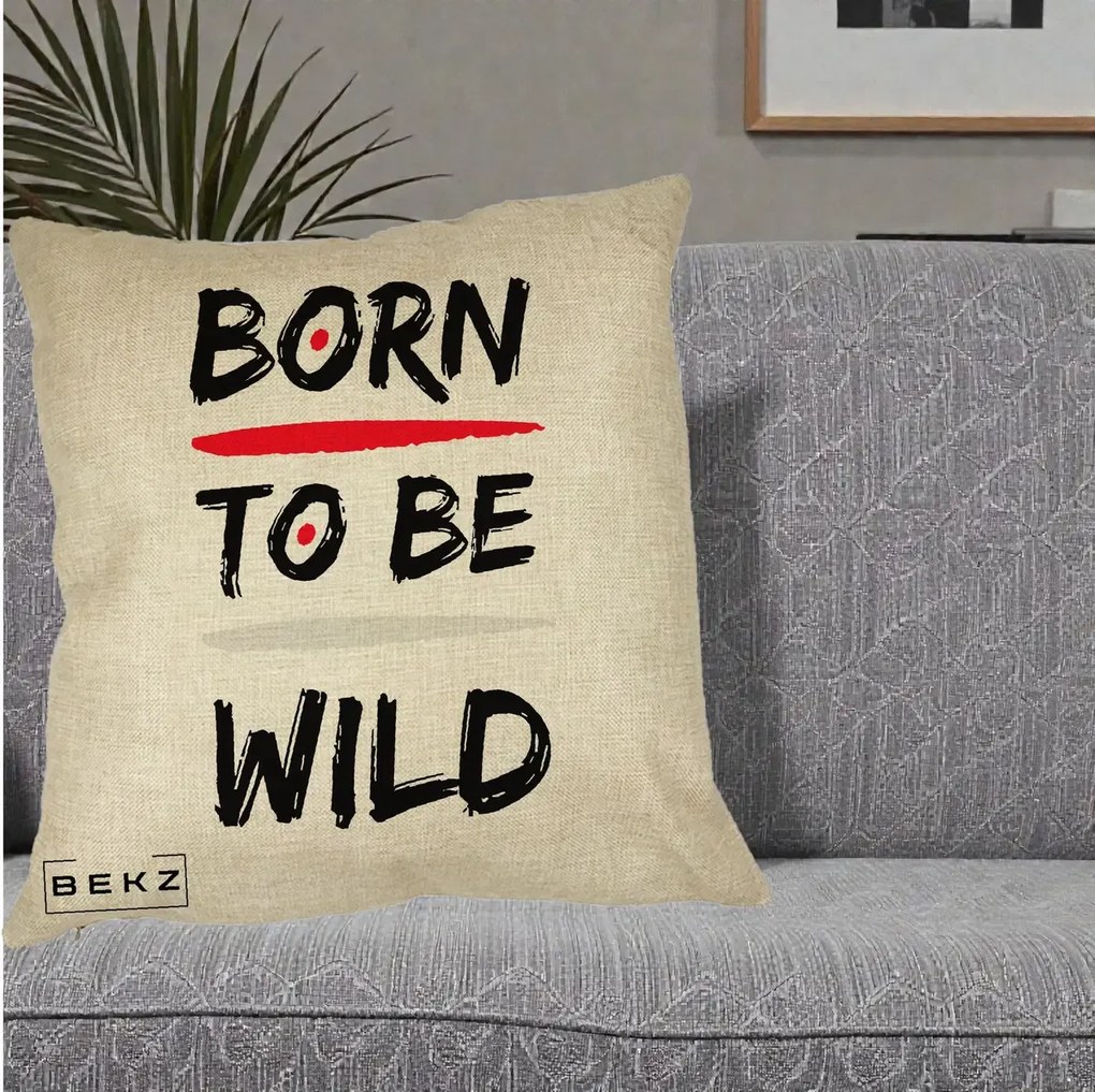 Perna Decorativa Born To Be Wild, 40x40 cm, Crem, Husa Detasabila, Perna Inclusa, BEKZ®