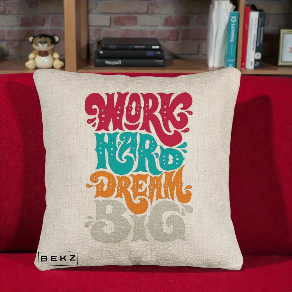 Perna Decorativa Work Hard Dream Big Retro, 40x40 cm, Bej Canapea, Husa Detasabila, Perna Inclusa, BEKZ®