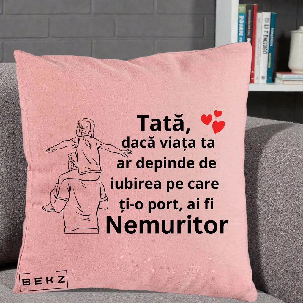 Cadou pentru Tata - Perna Personalizata Tata Supererou Nemuritor, 40x40 cm, Roz, Husa Detasabila, Perna Inclusa, BEKZ®