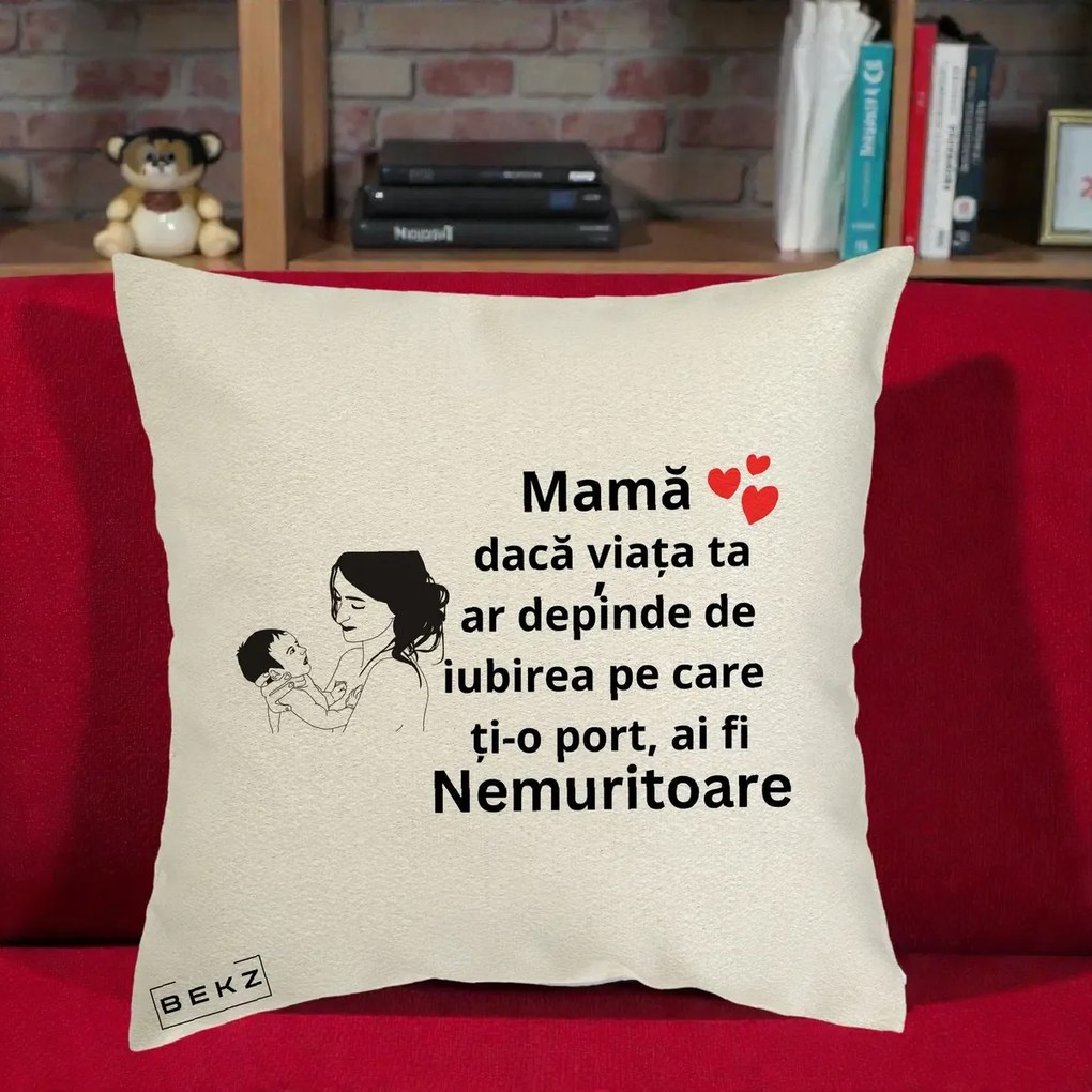 Cadou pentru Mama - Perna Personalizata Mama Nemuritoare Imbratisare Copil, 40x40 cm, Ecru, Husa Detasabila, Perna Inclusa, BEKZ®