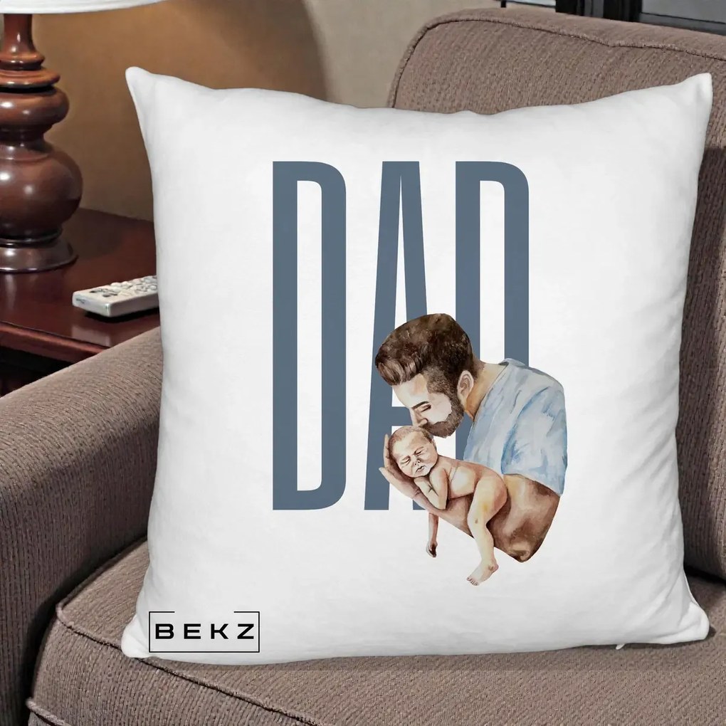 Cadou pentru Tata - Perna Personalizata DAD Tata si Nou-Nascut, 40x40 cm, Alb Pufos, Husa Detasabila, Perna Inclusa, BEKZ®