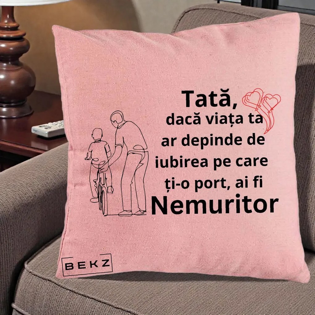 Cadou pentru Tata - Perna Personalizata Tata Nemuritor Bicicleta, 40x40 cm, Roz, Husa Detasabila, Perna Inclusa, BEKZ®