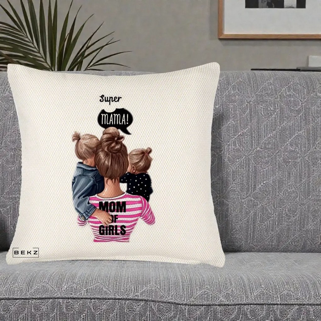 Cadou pentru Mama - Perna Personalizata Super Mama Mom of Girls, 40x40 cm, Crem Reliefat, Husa Detasabila, Perna Inclusa, BEKZ®