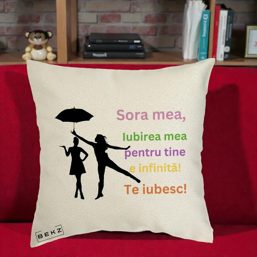Perna personalizata sora: Sora mea, te iubesc, umbrela, text colorat, 40x40 cm cu Umplutura, Ecru, BEKZ
