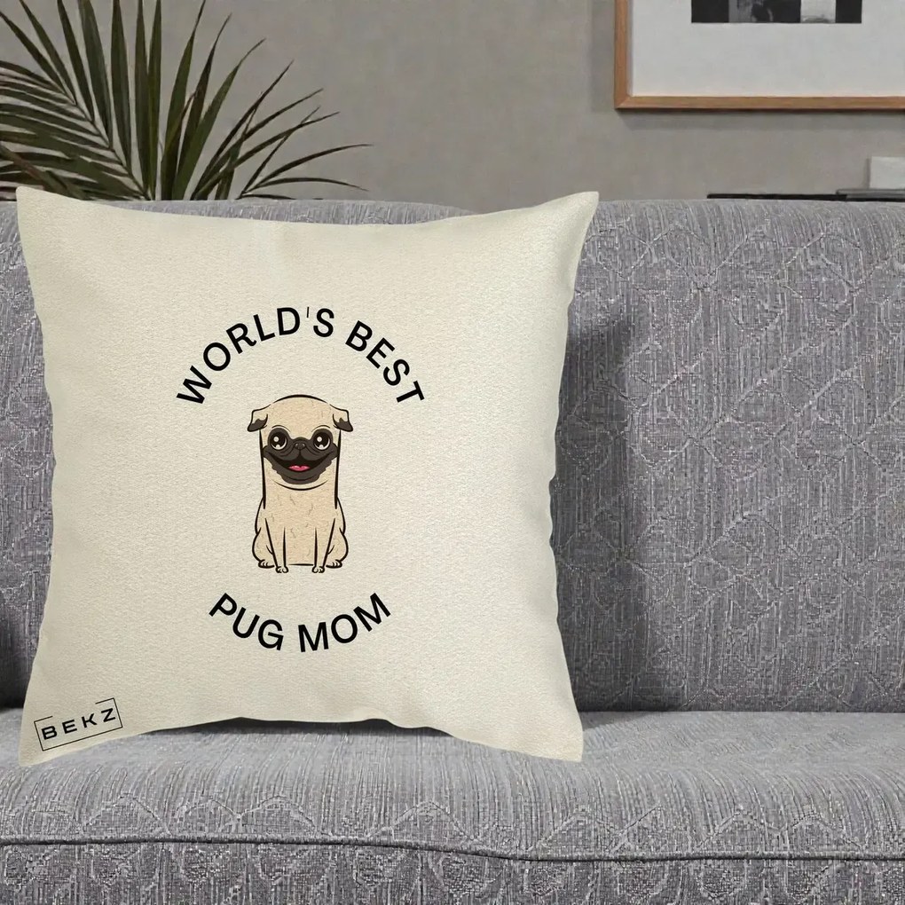 Cadou pentru Iubitorii de Caini - Perna Personalizata World's Best Pug Mom, 40x40 cm, Ecru, Husa Detasabila, Perna Inclusa, BEKZ®
