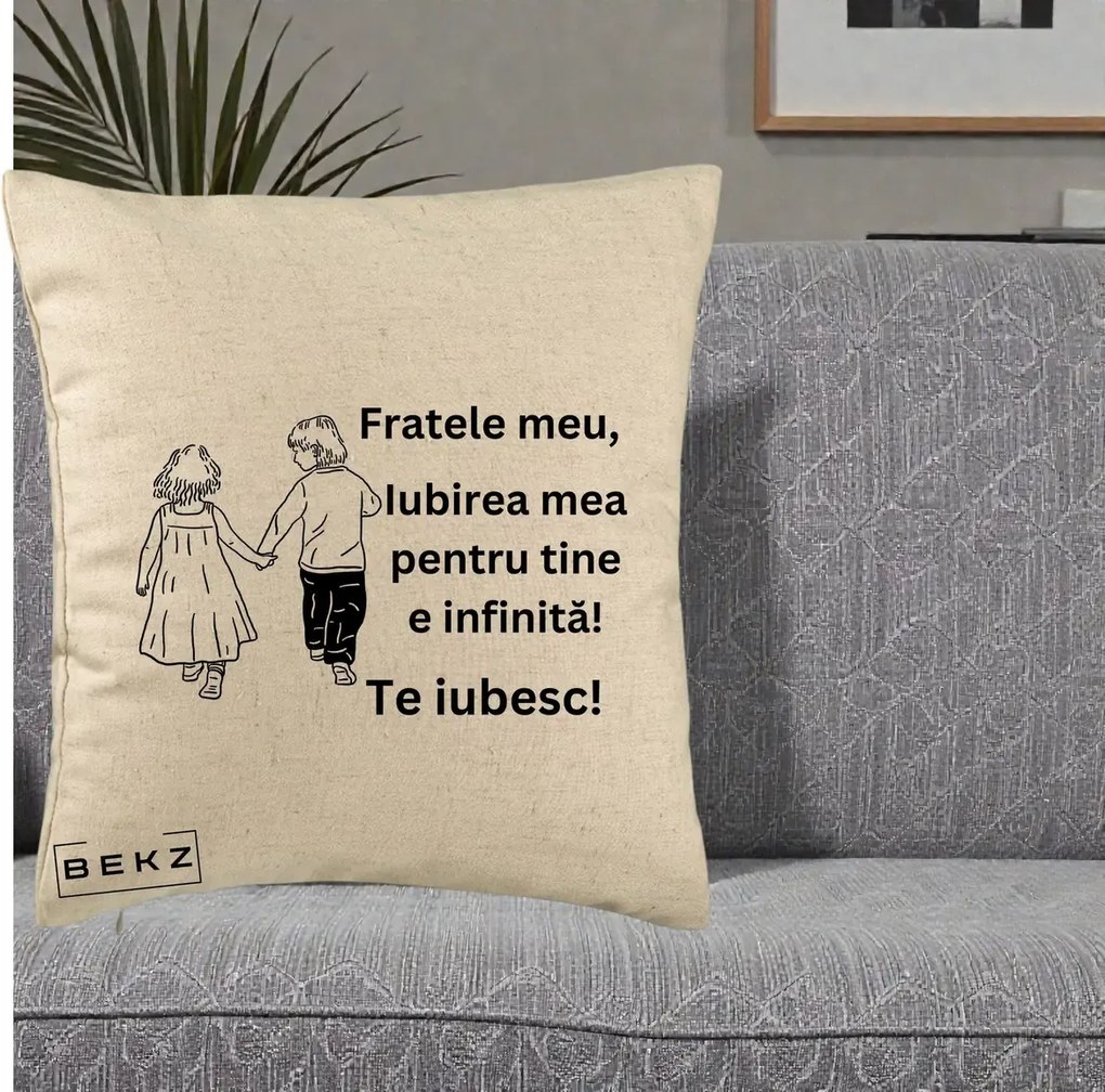 Cadou pentru Frate - Perna Personalizata Fratele Meu Te Iubesc Copii Tinand Maini Varianta 2, 40x40 cm, Bej, Husa Detasabila, Perna Inclusa, BEKZ®