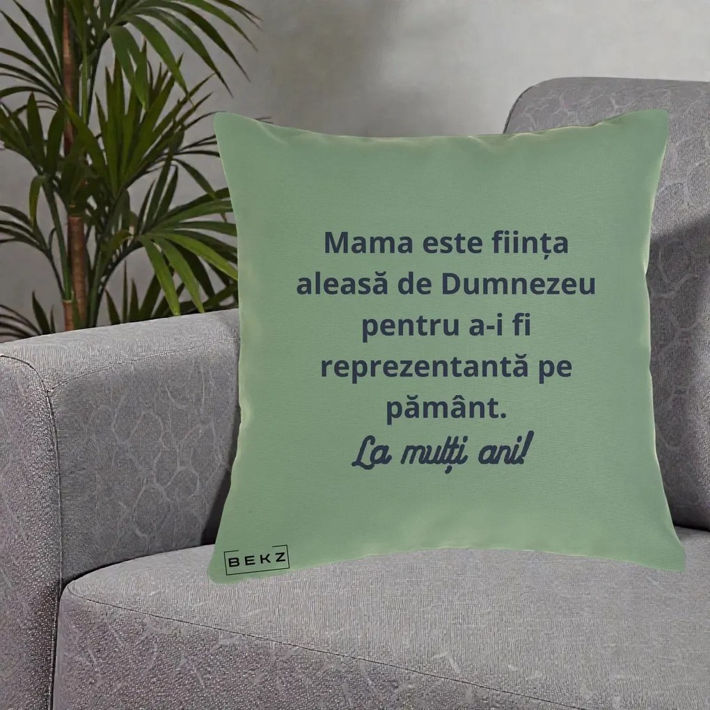 Cadou pentru Mama - Perna Personalizata Mama Este Fiinta Aleasa de Dumnezeu La Multi Ani, 40x40 cm, Verde, Husa Detasabila, Perna Inclusa, BEKZ®