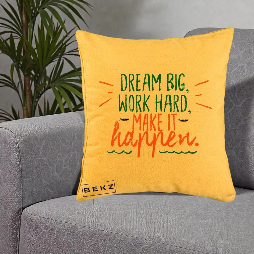 Perna Decorativa Dream Big Work Hard Mesaj Motivational, 40x40 cm, Galben, Husa Detasabila, Perna Inclusa, BEKZ®