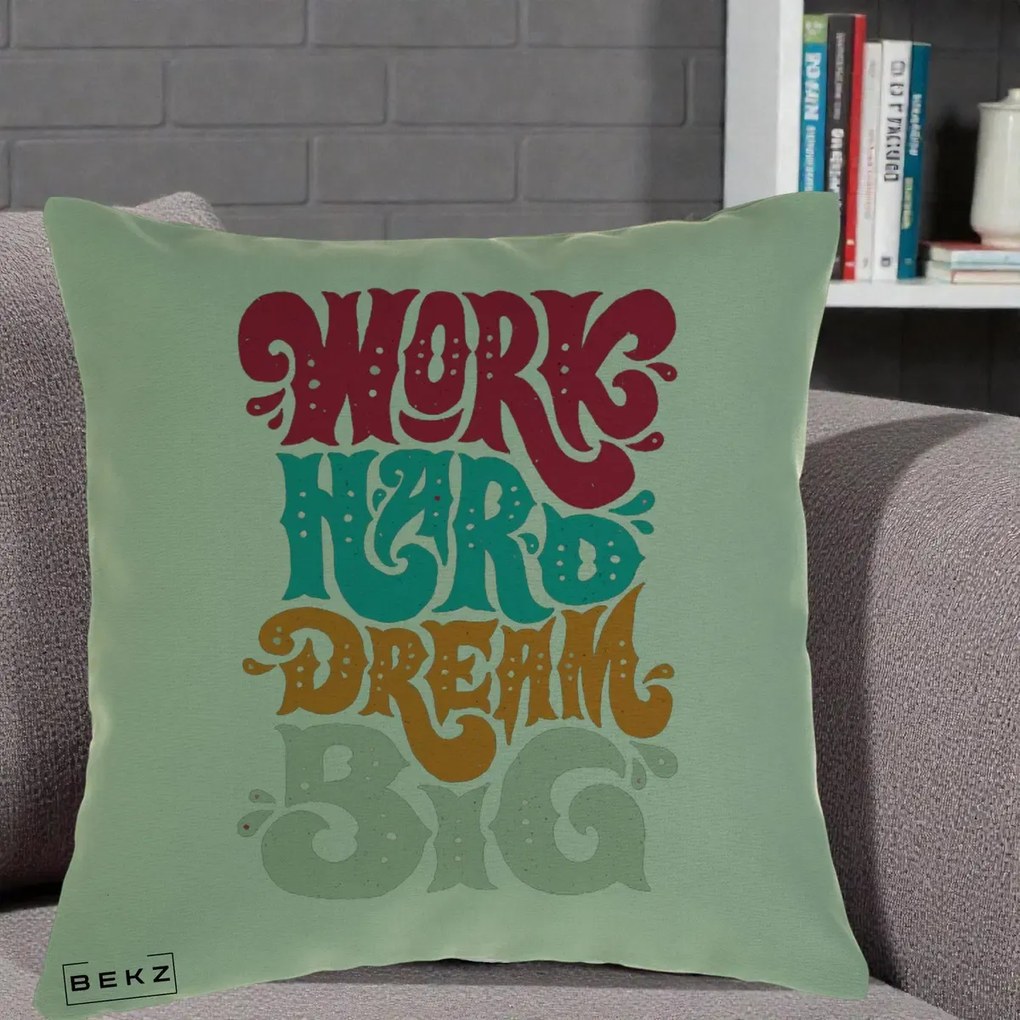 Perna Decorativa Work Hard Dream Big Retro, 40x40 cm, Verde, Husa Detasabila, Perna Inclusa, BEKZ®