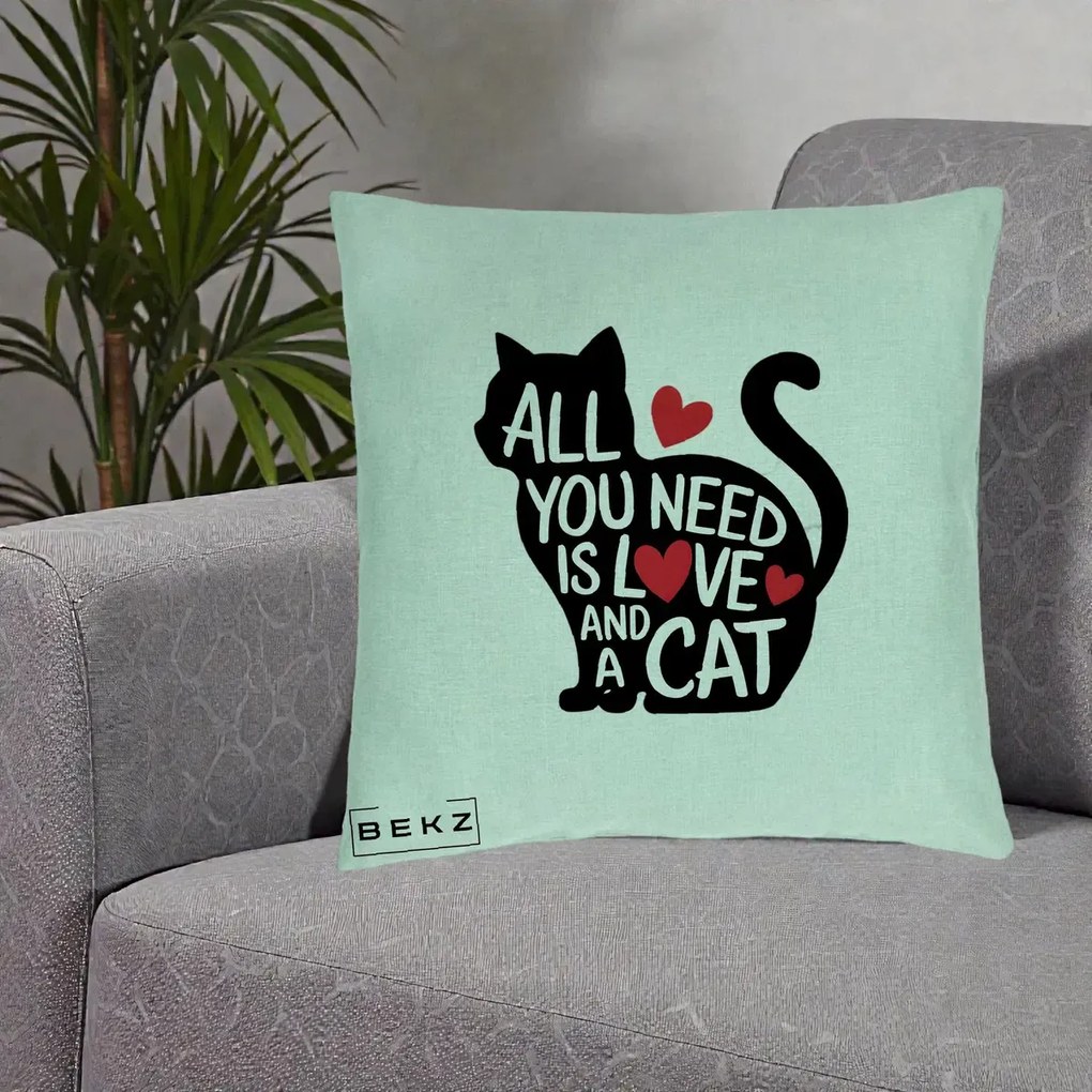 Perna Personalizata All You Need is Love and a Cat, 40x40 cm, Verde Menta, Husa Detasabila, Perna Inclusa, BEKZ®