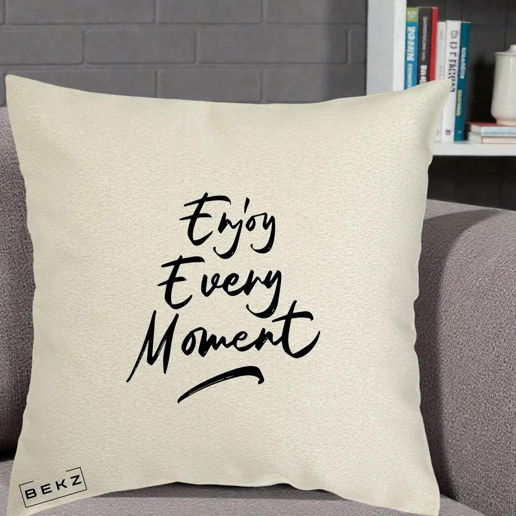 Perna Decorativa Enjoy Every Moment, 40x40 cm, Ecru, Husa Detasabila, Perna Inclusa, BEKZ®