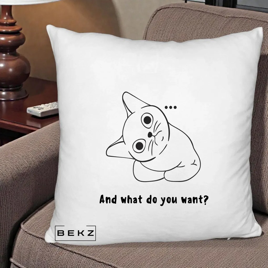 Perna Decorativa And What Do You Want Cat, 40x40 cm, Alb Pufos, Husa Detasabila, Perna Inclusa, BEKZ®