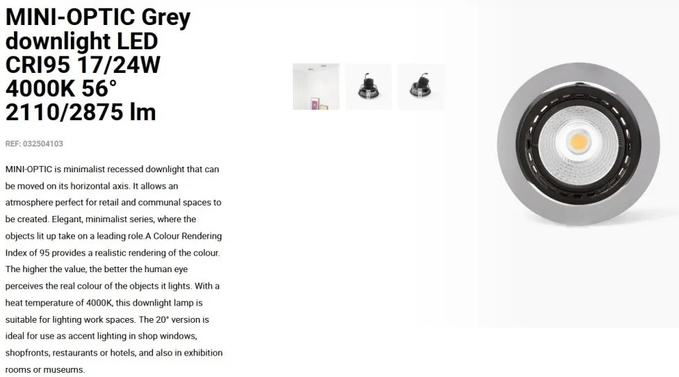 Spot LED incastrabil MINI-OPTIC Grey downlight LED CRI95 17/24W 4000K 56° 2110/2875 lm