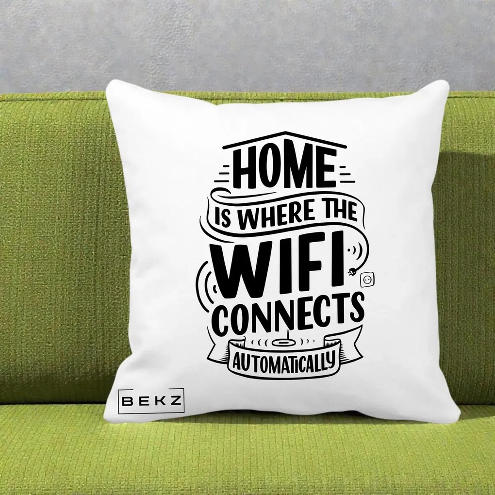 Perna Decorativa Home Is Where WiFi Connects, 40x40 cm, Alba Mata, Husa Detasabila, Perna Inclusa, BEKZ®