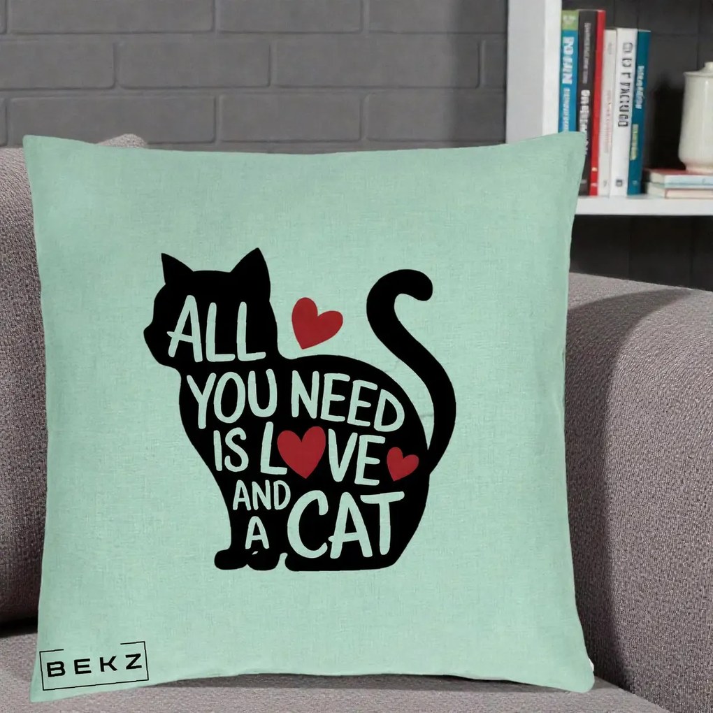 Perna Personalizata All You Need is Love and a Cat, 40x40 cm, Verde Menta, Husa Detasabila, Perna Inclusa, BEKZ®