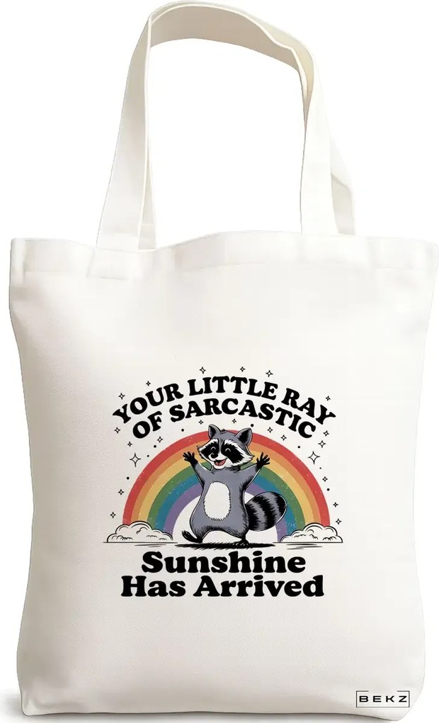 Sacosa de Panza pentru Cumparaturi, Geanta Tote, model Your little ray of sarcastic sunshine has arrived 38 x 34.5 cm, Alba, BEKZ®