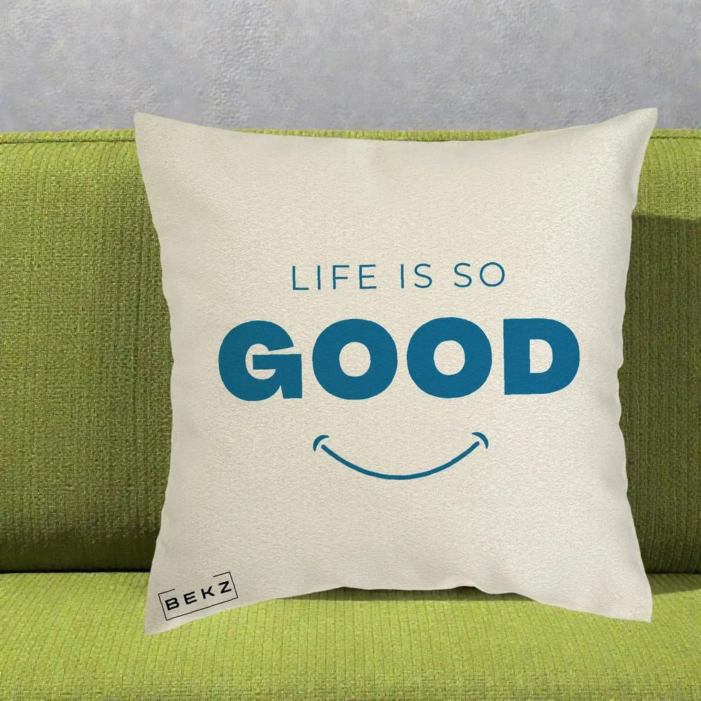 Perna Decorativa Life is So Good Mesaj Pozitiv, 40x40 cm, Ecru, Husa Detasabila, Perna Inclusa, BEKZ®