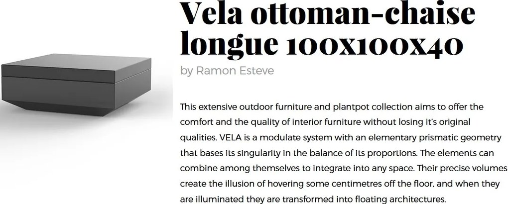 Taburete de exterior / interior design modern premium VELA OTTOMAN CHAISE-LONGUE 100cm