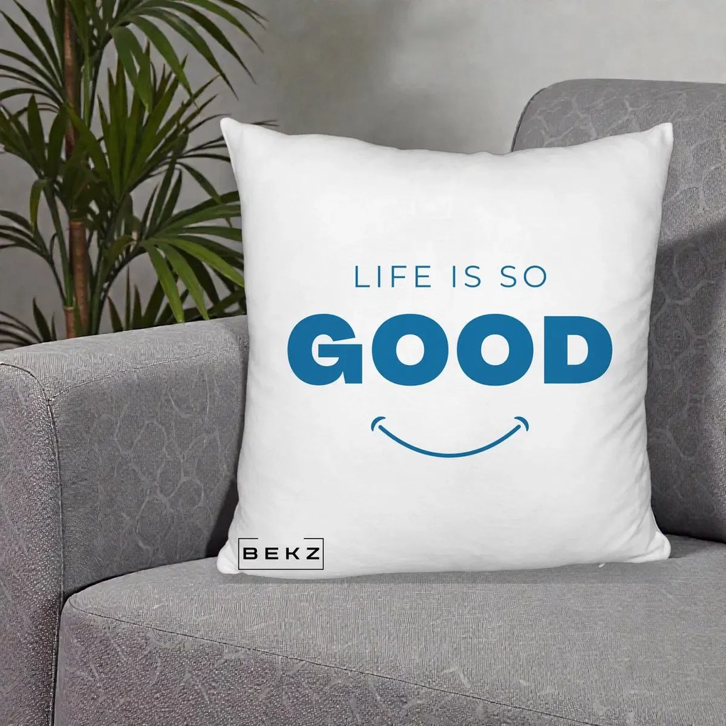 Perna Decorativa Life is So Good Mesaj Pozitiv, 40x40 cm, Alb Pufos, Husa Detasabila, Perna Inclusa, BEKZ®