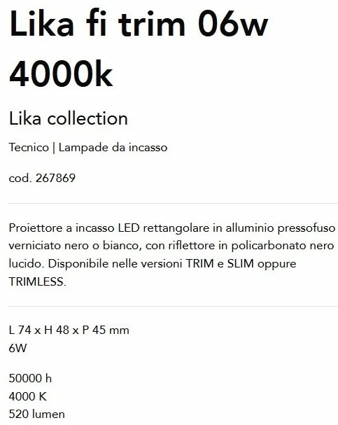 Corp incastrabil cu 2 spoturi LED Lika fi trim 06W 4000K
