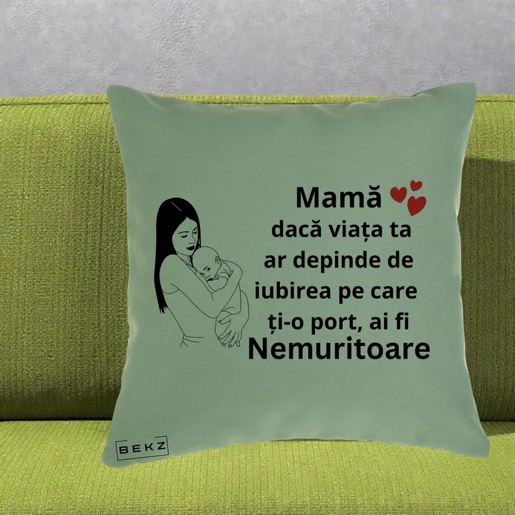 Cadou pentru Mama - Perna Personalizata Mama Nemuritoare Linie, 40x40 cm, Verde, Husa Detasabila, Perna Inclusa, BEKZ®