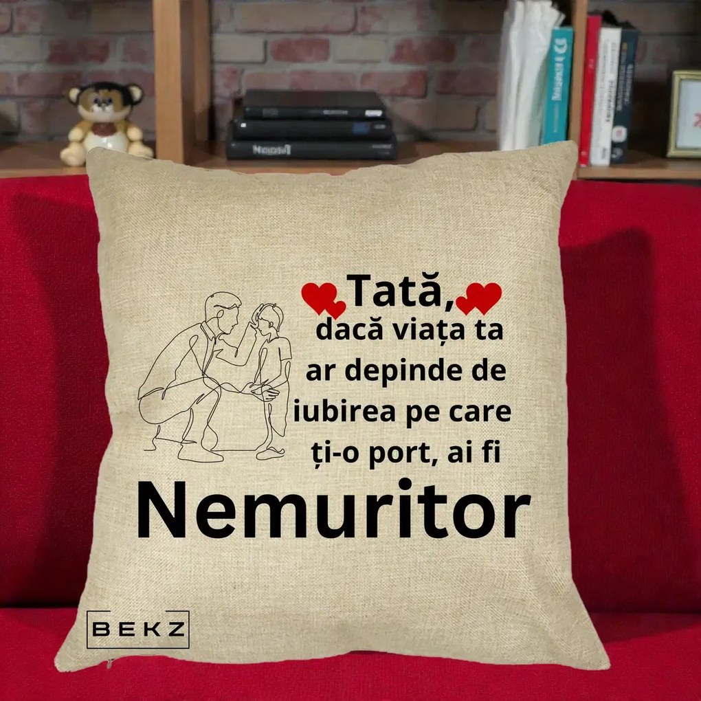 Cadou pentru Tata - Perna Personalizata Tata Nemuritor Baietel, 40x40 cm, Crem, Husa Detasabila, Perna Inclusa, BEKZ®