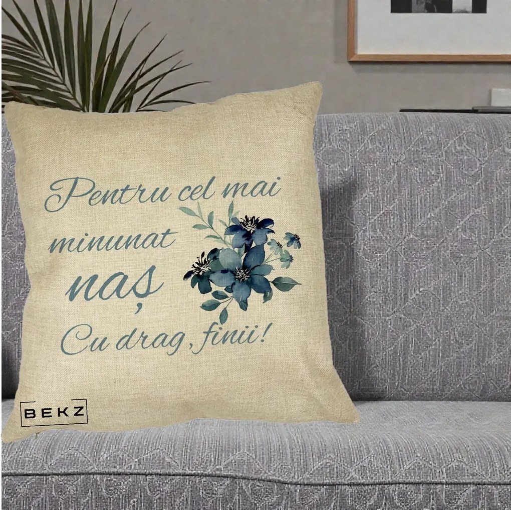 Cadou pentru Nas - Perna Personalizata Pentru Cel mai Minunat Nas Cu drag Finii, 40x40 cm, Crem, Husa Detasabila, Perna Inclusa, BEKZ®