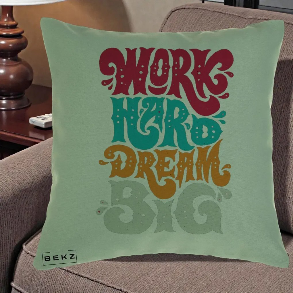 Perna Decorativa Work Hard Dream Big Retro, 40x40 cm, Verde, Husa Detasabila, Perna Inclusa, BEKZ®