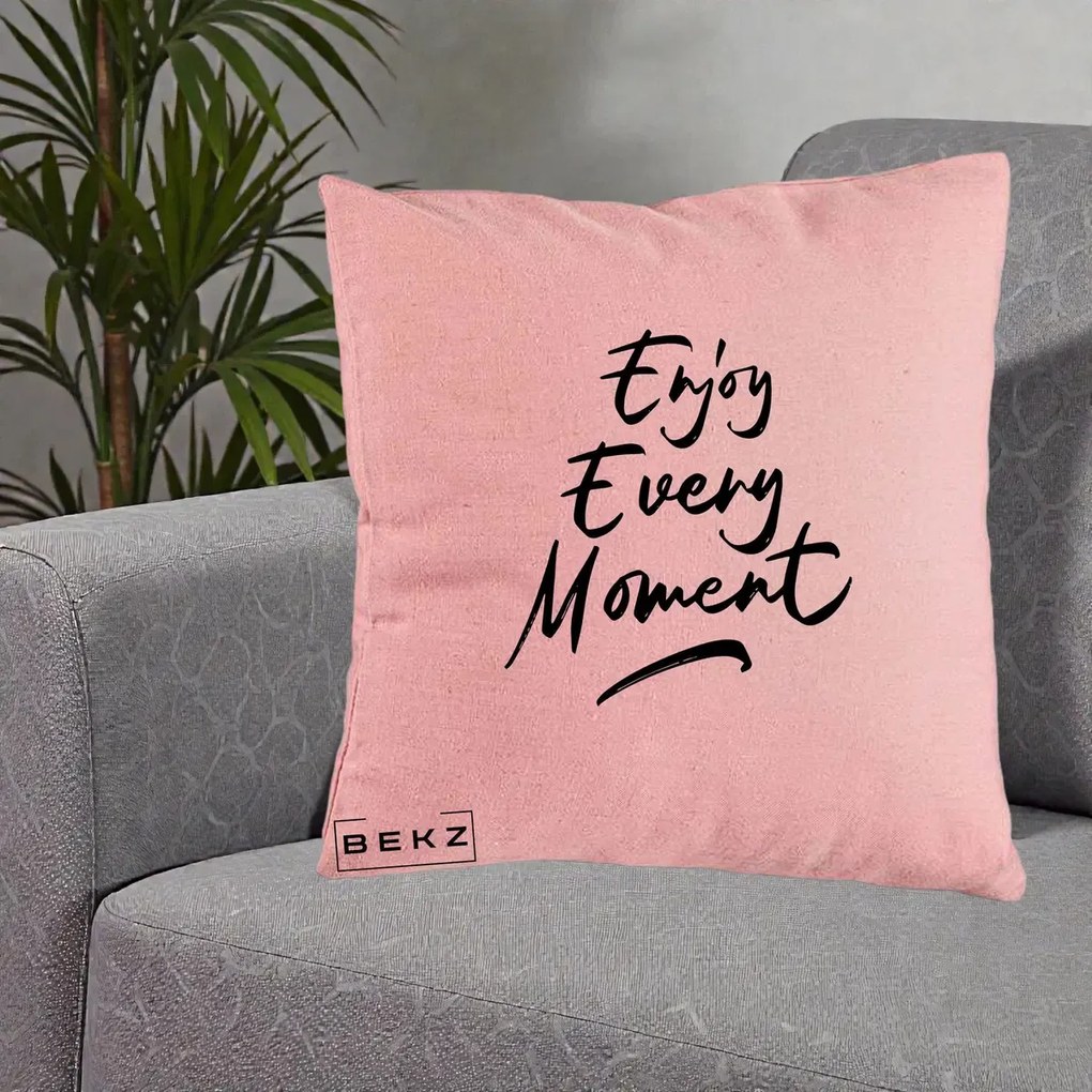 Perna Decorativa Enjoy Every Moment, 40x40 cm, Roz, Husa Detasabila, Perna Inclusa, BEKZ®
