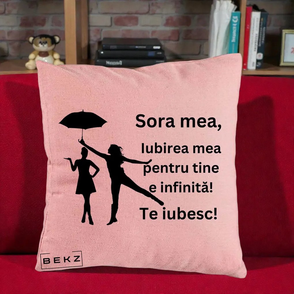 Cadou pentru Sora - Perna Personalizata Sora Mea Te Iubesc Siluete Negre cu Umbrela, 40x40 cm, Roz, Husa Detasabila, Perna Inclusa, BEKZ®