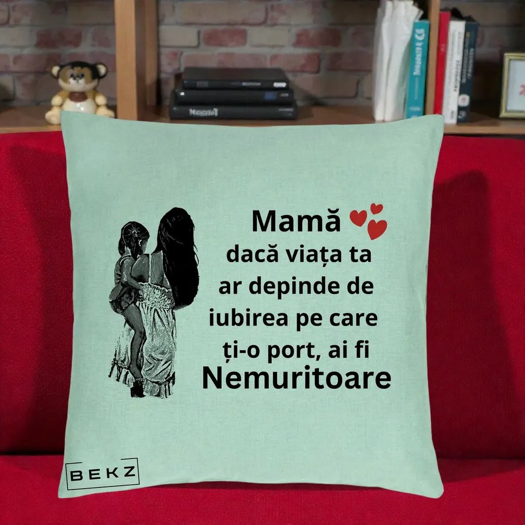 Cadou pentru Mama - Perna Personalizata Mama Nemuritoare Imbratisare, 40x40 cm, Verde Menta, Husa Detasabila, Perna Inclusa, BEKZ®