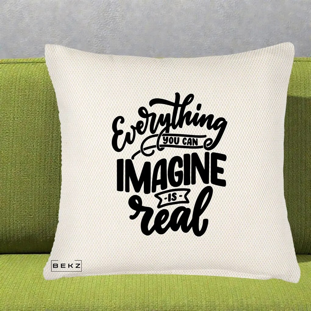 Perna Decorativa Everything You Can Imagine Is Real, 40x40 cm, Crem Reliefat, Husa Detasabila, Perna Inclusa, BEKZ®