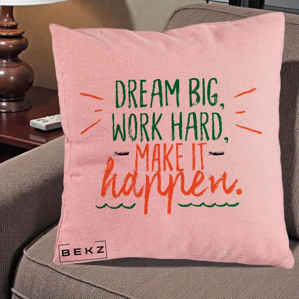 Perna Decorativa Dream Big Work Hard Mesaj Motivational, 40x40 cm, Roz, Husa Detasabila, Perna Inclusa, BEKZ®