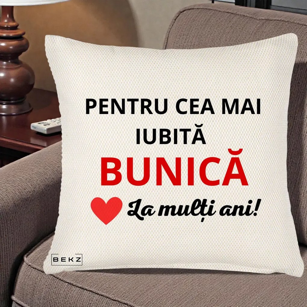 Cadou pentru Bunica - Perna Personalizata Pentru Cea Mai Iubita Bunica La Multi Ani Rosu, 40x40 cm, Crem Reliefat, Husa Detasabila, Perna Inclusa, BEKZ®