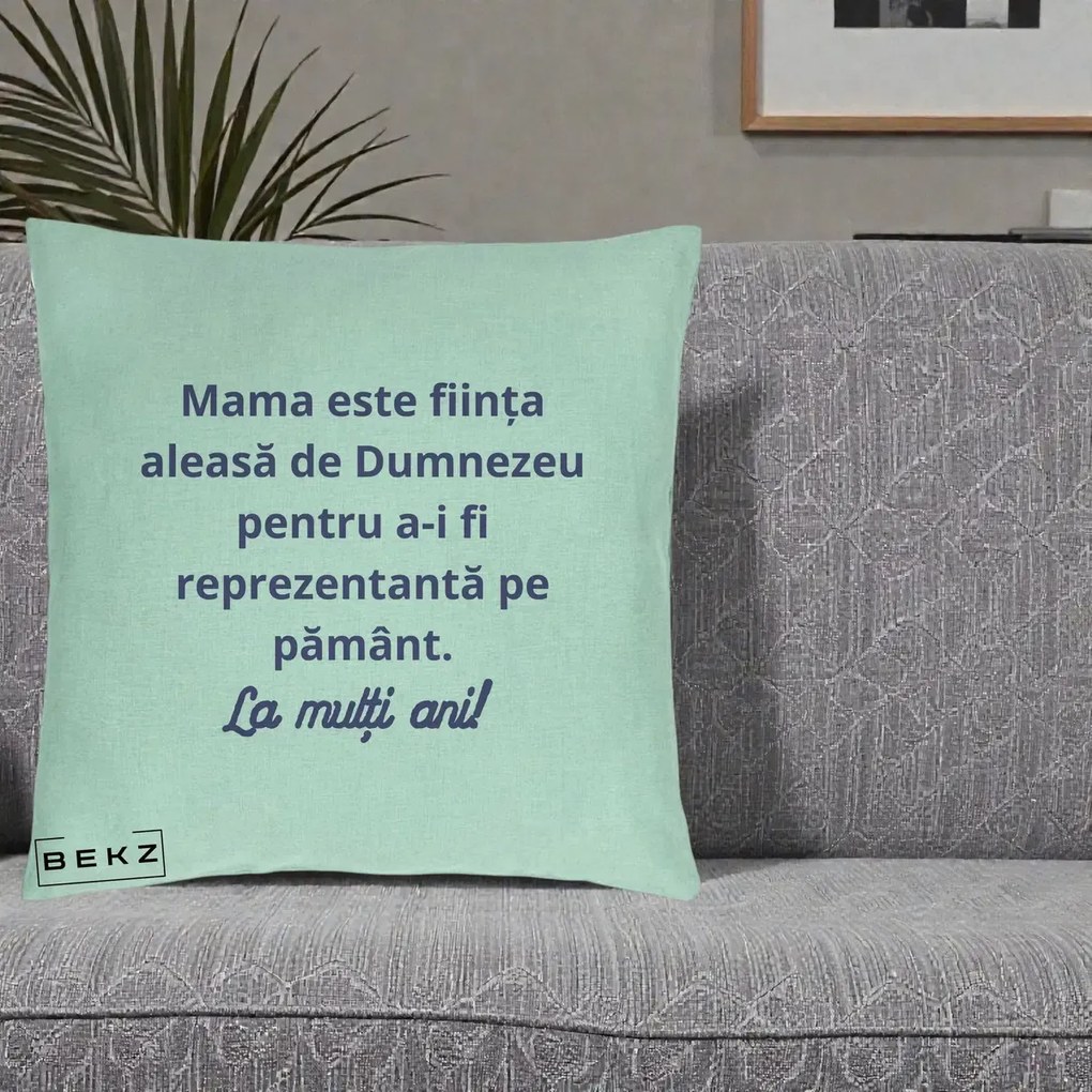 Cadou pentru Mama - Perna Personalizata Mama Este Fiinta Aleasa de Dumnezeu La Multi Ani, 40x40 cm, Verde Menta, Husa Detasabila, Perna Inclusa, BEKZ®