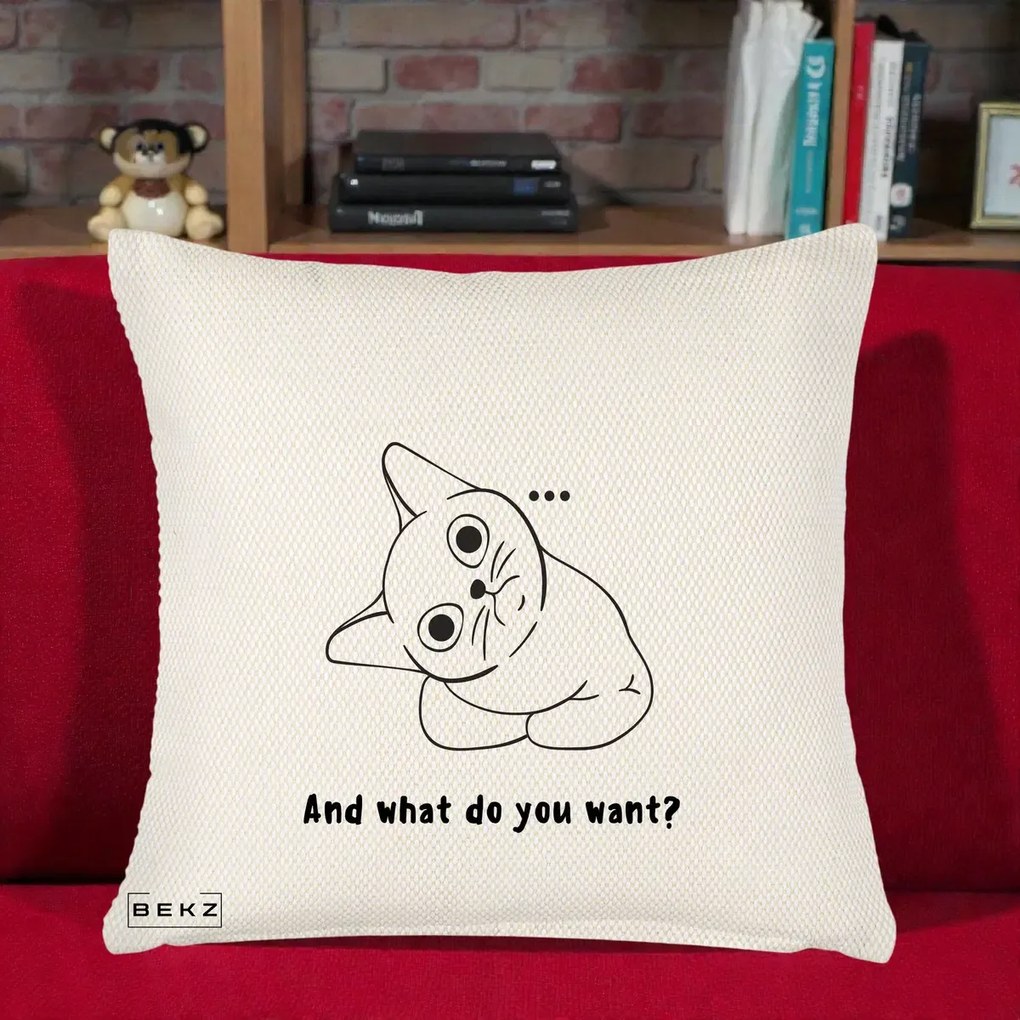 Perna Decorativa And What Do You Want Cat, 40x40 cm, Crem Reliefat, Husa Detasabila, Perna Inclusa, BEKZ®
