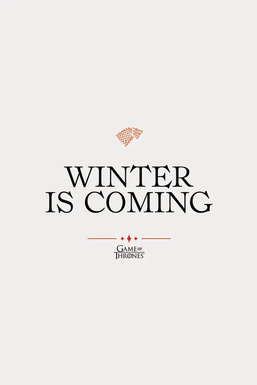 Poster de artă Game of Thrones - Winter is coming