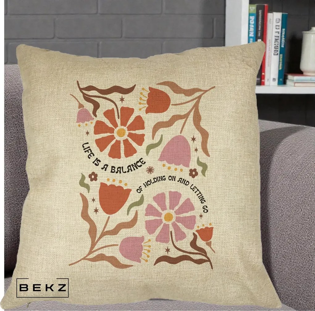 Perna Decorativa Life is a Balance Floral, 40x40 cm, Crem, Husa Detasabila, Perna Inclusa, BEKZ®