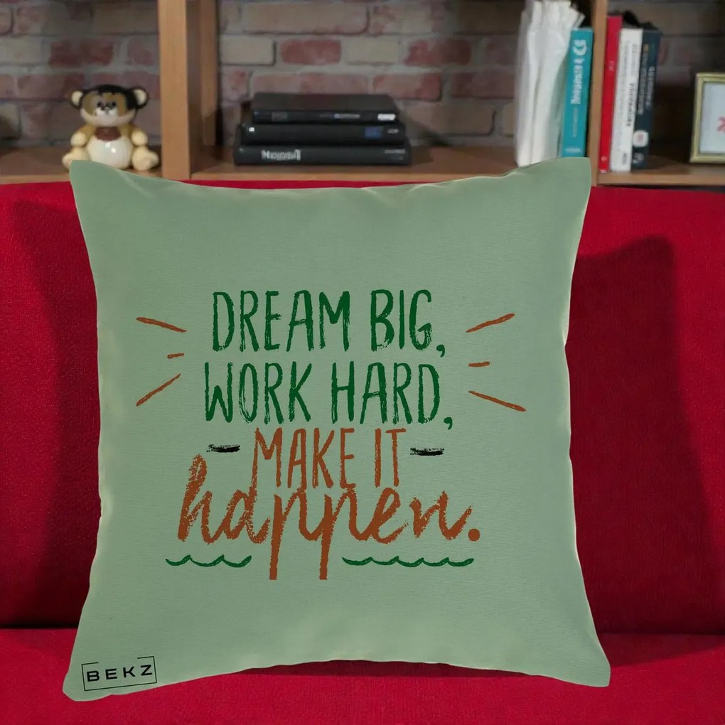 Perna Decorativa Dream Big Work Hard Mesaj Motivational, 40x40 cm, Verde, Husa Detasabila, Perna Inclusa, BEKZ®