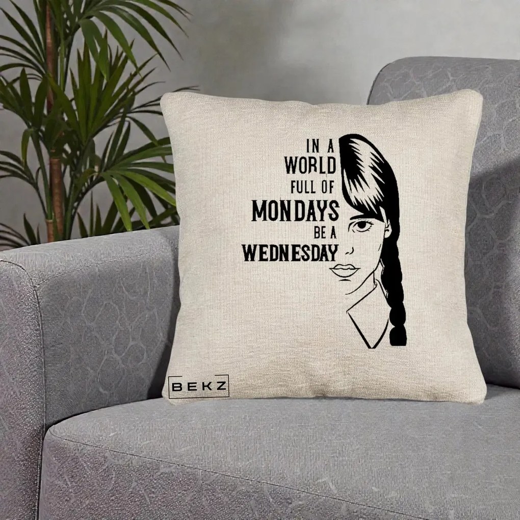 Perna Personalizata Wednesday Be a Wednesday, 40x40 cm, Bej Canapea, Husa Detasabila, Perna Inclusa, BEKZ®