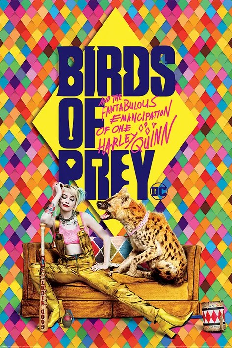 Poster Birds of Prey: And the Fantabulous Emancipation of One Harley Quinn - Harley's Hyena