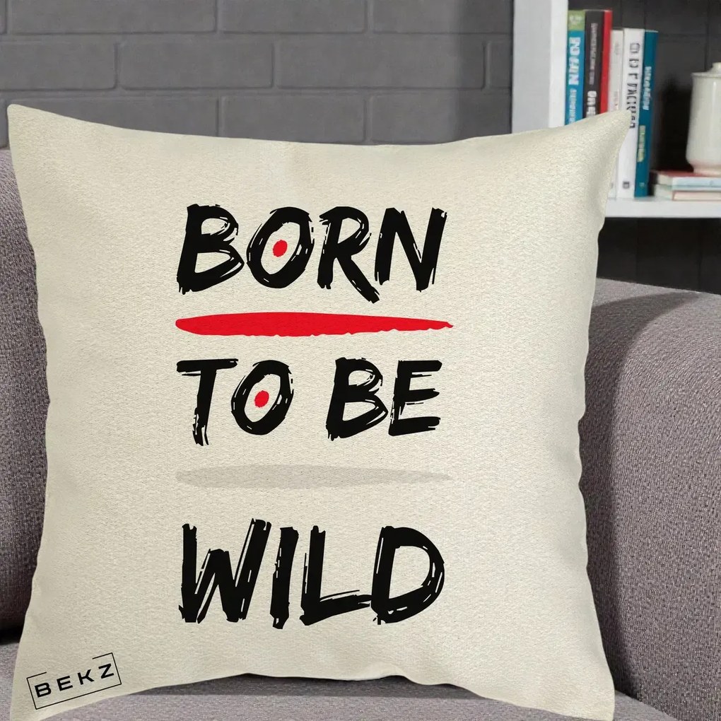 Perna Decorativa Born To Be Wild, 40x40 cm, Ecru, Husa Detasabila, Perna Inclusa, BEKZ®