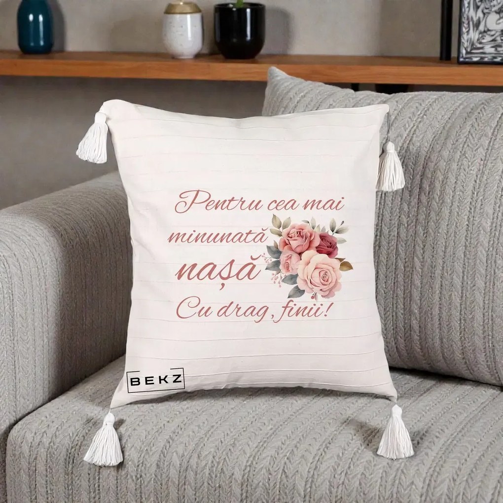 Cadou pentru Nasa - Perna Personalizata Pentru Cea mai Minunata Nasa Cu drag Finii, 40x40 cm, Bej cu Franjuri, Husa Detasabila, Perna Inclusa, BEKZ®