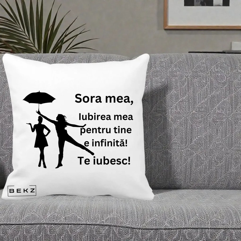 Cadou pentru Sora - Perna Personalizata Sora Mea Te Iubesc Siluete Negre cu Umbrela, 40x40 cm, Alba Mata, Husa Detasabila, Perna Inclusa, BEKZ®