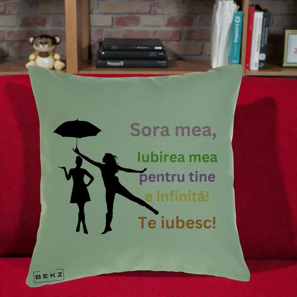 Cadou pentru Sora - Perna Personalizata Sora Mea Te Iubesc Siluete Colorate Umbrela, 40x40 cm, Verde, Husa Detasabila, Perna Inclusa, BEKZ®