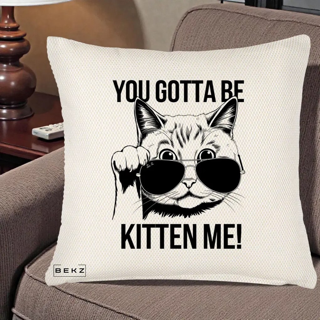 Perna Decorativa You Gotta Be Kitten Me!, 40x40 cm, Crem Reliefat, Husa Detasabila, Perna Inclusa, BEKZ®